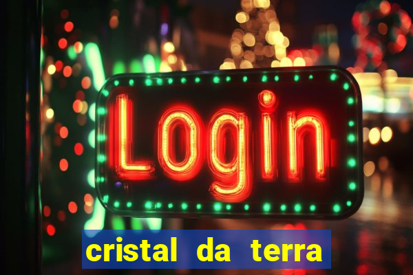 cristal da terra stardew valley